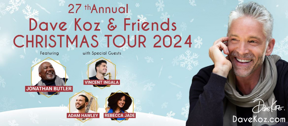 Dave Koz & Friends Christmas Tour 2024