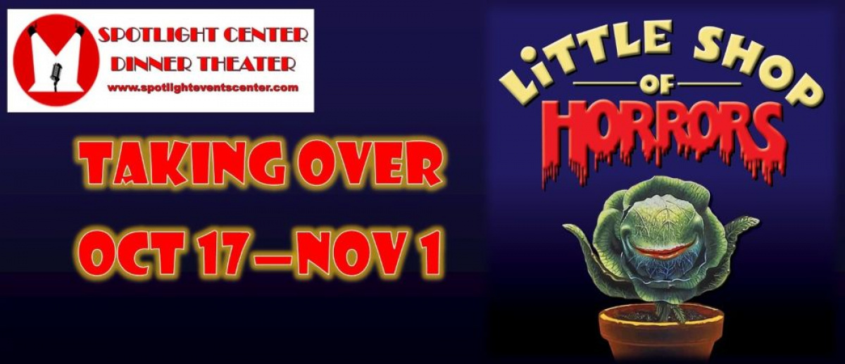 Little Shop of Horrors - Spotlight Center